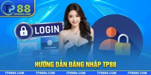 Hướng dẫn đăng nhập TP88